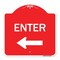 Signmission Parking Lot Sign Enter Sign Left Arrow, Red & White Aluminum Sign, 18" x 18", RW-1818-23427 A-DES-RW-1818-23427 - alternate 1